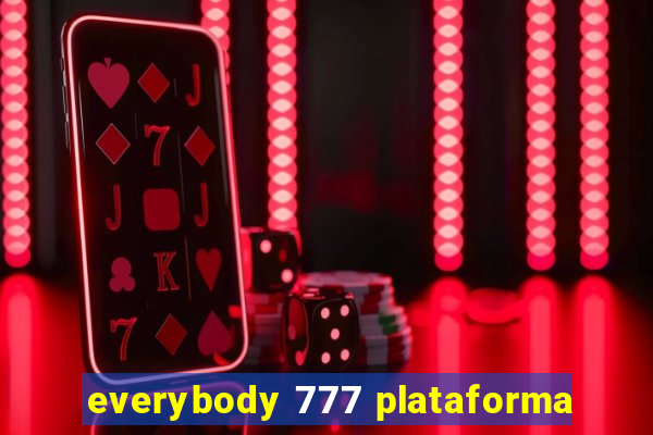 everybody 777 plataforma